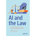 AI and the Law: A Practical Guide to Using Artificial Intelligence Safely - Paperback