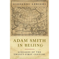 Adam Smith in Beijing: Lineages of the Twenty-First Century - Paperback