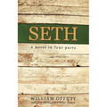 Seth: A Novel in Four Parts - Paperback