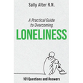 A Practical Guide to Overcoming Loneliness - Paperback