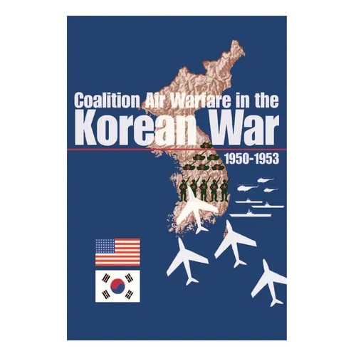 Coalition Air Warfare in the Korean War 1950-1953 - Paperback