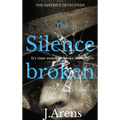 The District Detectives: The Silence Broken - Hardcover
