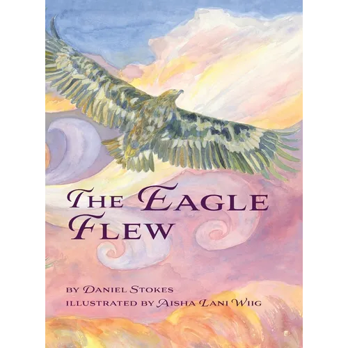 The Eagle Flew - Hardcover