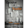 Opositar y Triunfar: Cómo Aprobar las oposiciones con nota y no perder la Motivación - Paperback