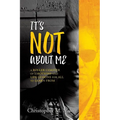 It's Not about Me - Paperback