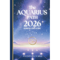 The AQUARIUS Path: Your full 2026 Daily Horoscope Guide - Paperback