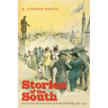 Stories of the South: Race and the Reconstruction of Southern Identity, 1865-1915 - Paperback