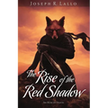 The Rise of the Red Shadow - Paperback