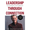 Leadership Through Connection: Transforming Your Approach - Paperback