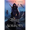 Thief of Sorrows - Hardcover