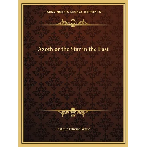 Azoth or the Star in the East - Paperback