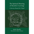 The Spiritual Meaning of Rosslyn's Carvings - Paperback