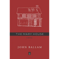 The Mary House - Paperback