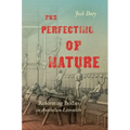 The Perfecting of Nature: Reforming Bodies in Antebellum Literature - Paperback