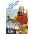 Journey ... Great Lakes Sailing 1990s to 2003: People, Places, & Ponderings - Paperback