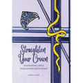 Straighten Your Crown: Navigating Life's Challenges with Grace - Paperback