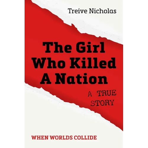 The Girl Who Killed a Nation: When Worlds Collide - Paperback
