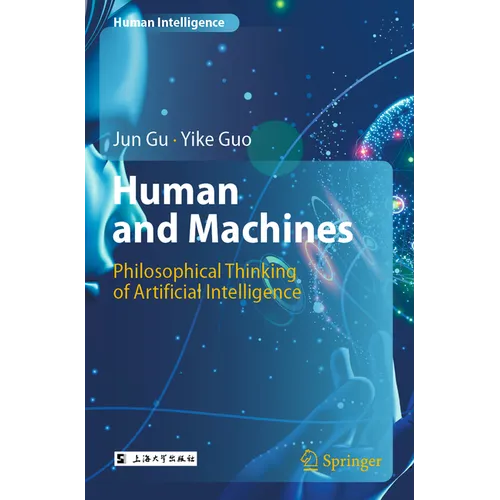 Human and Machines: Philosophical Thinking of Artificial Intelligence - Paperback