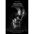 The Ghosts of Rowan Oak: School Edition - Paperback