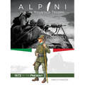 Alpini: Italian Mountain Troops: 1872 to the Present - Hardcover