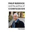 Philip Ruddock and the Politics of Compassion - Hardcover