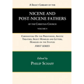 A Select Library of the Nicene and Post-Nicene Fathers of the Christian Church, First Series, Volume 9 - Hardcover