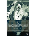 The Irish Women's Movement: From Revolution to Devolution - Hardcover