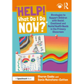 "Help! What Do I Do Now?": Strategies to Support Children with Social, Emotional and Mental Health Needs in the Primary Classroom - Paperback