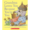 Grandma Loves You Because You're You - Board Book