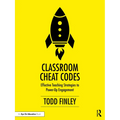 Classroom Cheat Codes: Effective Teaching Strategies to Power-Up Engagement - Paperback
