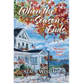 When the Season Ends: A Mackinac Island Novel - Paperback