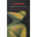 Beyond Words: Philosophy, Fiction, and the Unsayable - Hardcover