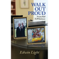 Walk Out Proud: From Hell to Wholeness - Paperback
