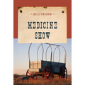 Medicine Show - Paperback