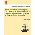 1737. History of Washington Co., New York. Illustrations and biographical sketches of some of its prominent men, etc. - Paperback