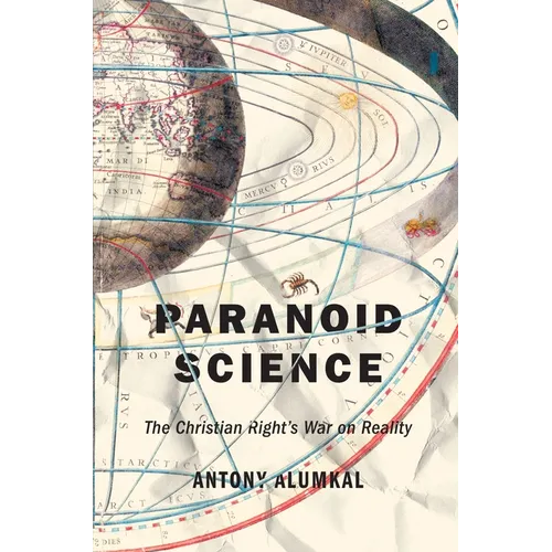 Paranoid Science: The Christian Right's War on Reality - Hardcover
