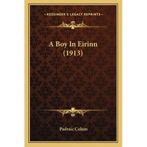 A Boy In Eirinn (1913) - Paperback