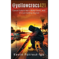 @yellowcrocs421: Cancel Culture Has A Body Count, And It's Just Getting Started - Hardcover