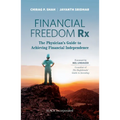 Financial Freedom Rx: The Physician's Guide to Achieving Financial Independence - Paperback