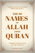 The 99 Names of Allah: Their Meanings from the Quran - Paperback