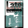 Late Innings: A Documentary History of Baseball, 1945-1972 - Paperback