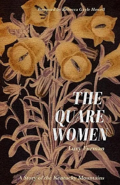 The Quare Women: A Story of the Kentucky Mountains - Paperback