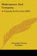 Shakespeare and Company: A Comedy, in Five Acts (1845) - Paperback