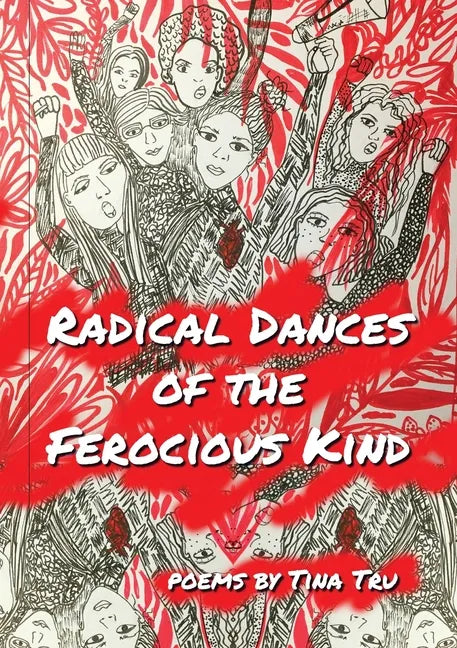 Radical Dances of the Ferocious Kind - Paperback