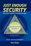 Just Enough Security: Information Security for Business Managers - Paperback