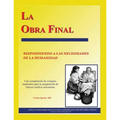 La Obra Final: Respondiendo a Las Necesidades de la Humanidad - Paperback