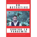 Un Detective Contra la Pandemia: Nada es lo que parece ser - Paperback