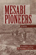 Mesabi Pioneers - Paperback
