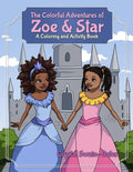 The Colorful Adventures of Zoe & Star: An Activity and Coloring Book - Paperback