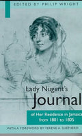 Lady Nugent's Journal of Her Residence in Jamaica from 1801 to 1805 - Paperback